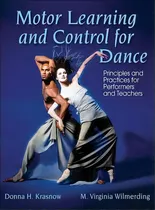 Comprar Motor Learning And Control For Dance : Principles And Pract, De Donna Krasnow. Editorial Human Kics Publishers En Inglés