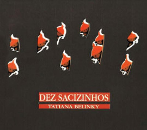 Dez sacizinhos: COLEÇÃO SABOR AMIZADE, de Belinky, Tatiana. Editora Paulinas, capa mole em português