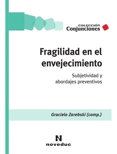 Fragilidad En El Envejecimiento.zarebski, Graciela