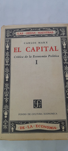 El Capital Carlos Marx - Fondo Cultura Económica - Tomo 1