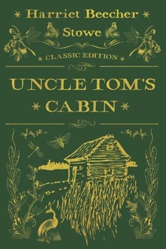 Uncle Toms Cabin With Original Illustrations - Stowe, De Stowe, Harriet Beecher. Editorial Independently Published En Inglés