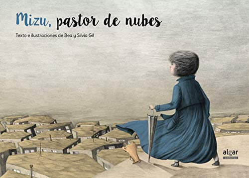 Mizu, El Pastor De Las Nubes: 33 (álbumes Ilustrados)
