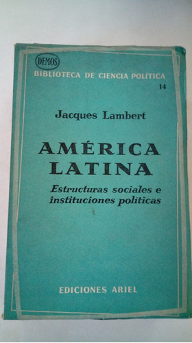 América Latina J Lambert Estructura Sociales E Instituciones