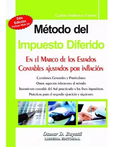 Metodo Del Impuesto Diferido, de Carlos Federico Torres. Editorial BUYATTI, tapa blanda en español, 2023