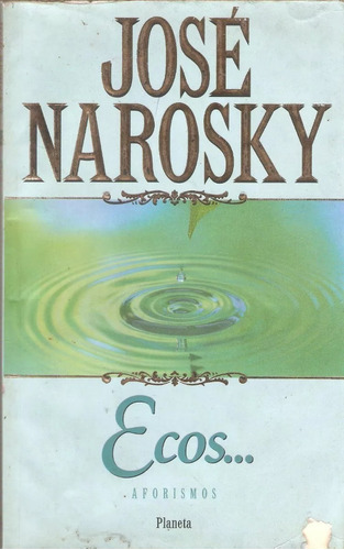Combo José Narosky X 2: Ecos... & Si Todos Los Sueños...