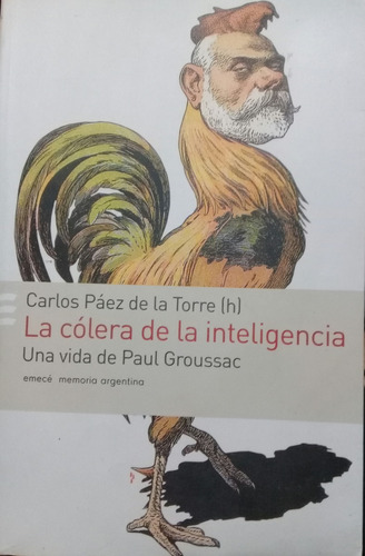 Carlos Páez De La Torre / La Cólera De La Inteligencia 