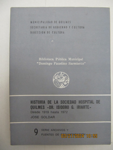 Historia Del Hospital De Quilmes Iriarte Goldar 1979