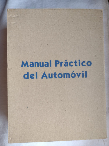 Manual Práctico Del Automóvil - Juan A. Gómez G. (Usado)