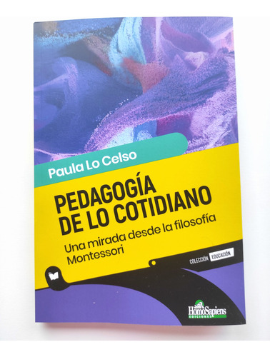 Pedagogía De Lo Cotidiano Paula Lo Celso Montessori