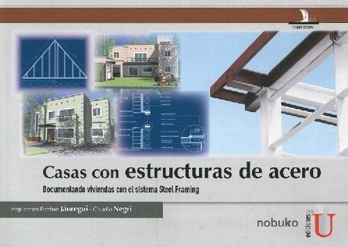 Libro Casas Con Estructuras De Acero De Esteban Jáuregui Cla