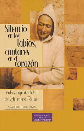 Silencio En Los Labios Cantares En El Corazon, De Cerro Chaves, Francisco. Editorial Biblioteca Autores Cristianos, Tapa Blanda En Español