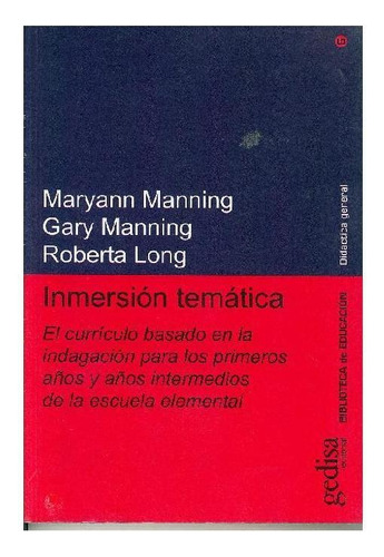 INMERSIÓN TEMÁTICA, de Manning, Maryann. Editorial Gedisa, tapa pasta blanda, edición 1 en español, 2000