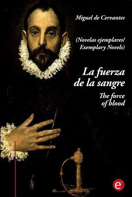 Libro La Fuerza De La Sangre/the Force Of Blood: (ediciã³...