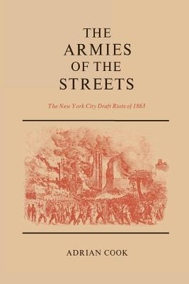 Libro The Armies Of The Streets: The New York City Draft ...