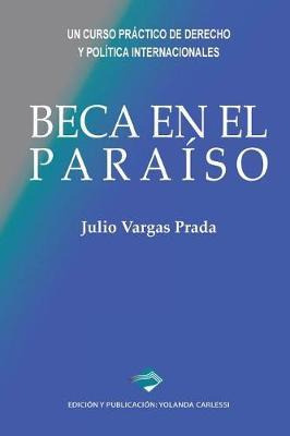 Libro Beca En El Para So : Un Curso Pr Ctico De Derecho Y...