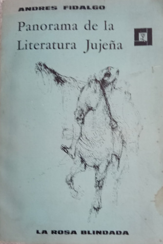 Libro Panorama De La Literatura Jujeña Andrés Fidalgo