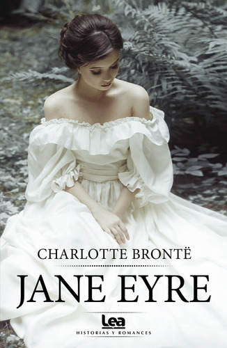 Jane Eyre, De Charlotte Brontë. Editorial Ediciones Lea S.a., Tapa Blanda, Edición 1 En Español, 2018