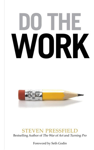 Libro Do The Work:overcome Resistance And Get Out, En Ingles