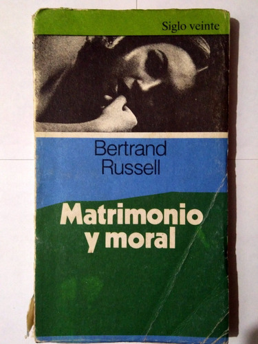 Bertrand Russell, Matrimonio Y Moral