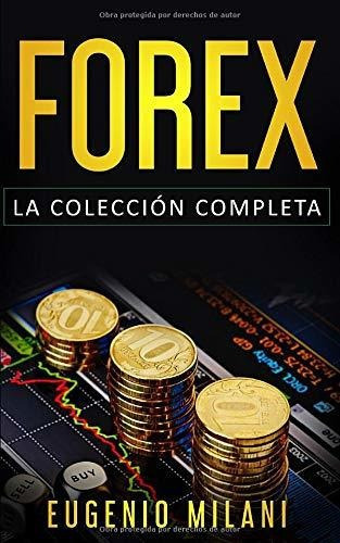 Forex Incluye Forex Online, Analisis Fundamental, Trading O, De Milani, Euge. Editorial Independently Published, Tapa Blanda En Español, 2019