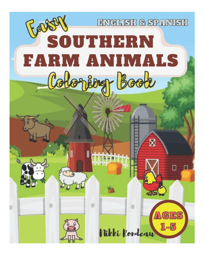 Inglés Y Español Easy Southern Farm Animals Coloring Libro: