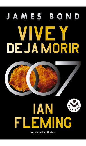 Vive Y Deja Morir - James Bond - Fleming - Roca Bol - Libro