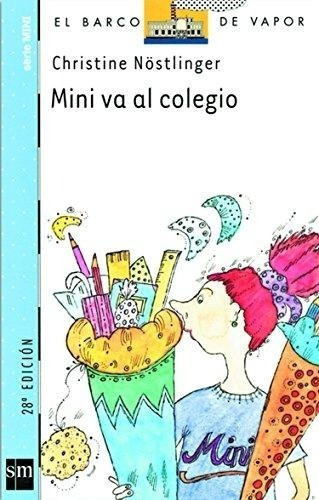 Mini va al colegio, de Nöstlinger, Christine. Editorial Sm España en español