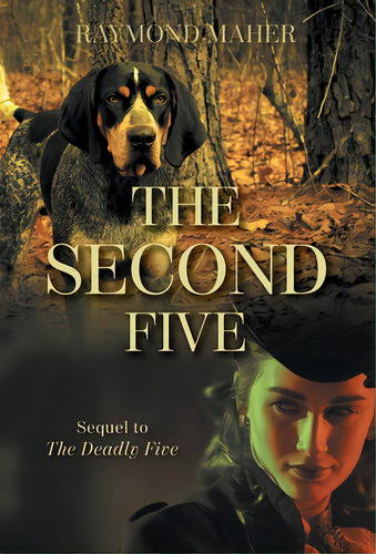 The Second Five: Sequel To The Deadly Five, De Maher, Raymond. Editorial Friesenpr, Tapa Dura En Inglés