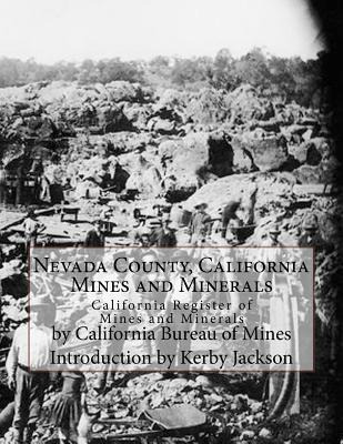 Libro Nevada County, California Mines And Minerals : Cali...