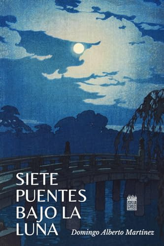 Siete Puentes Bajo La Luna: Antología De Relatos Rurales, Hi