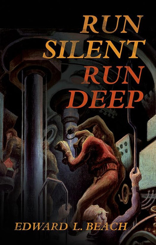 Libro: Run Silent, Run Deep (classics Of Naval Literature)