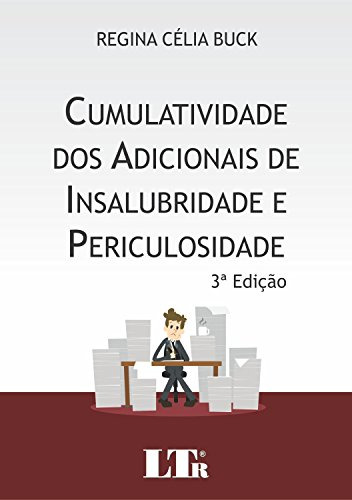 Libro Cumulatividade Dos Adicionais De Insalubridade E Peric