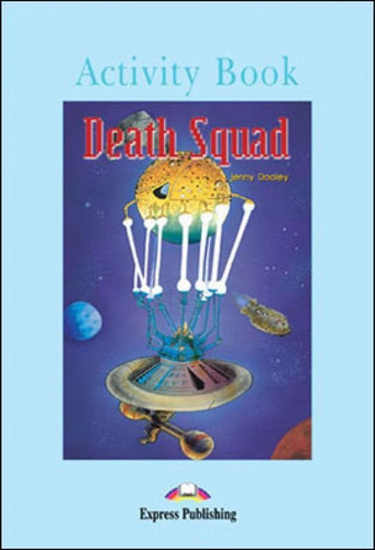 Death Squad - Activity Book - Graded Reader  - Level 4, De Dooley, Jenny. Editora Express Publishing - Reader's, Capa Mole, Edição Edição - 2002 Em Inglês