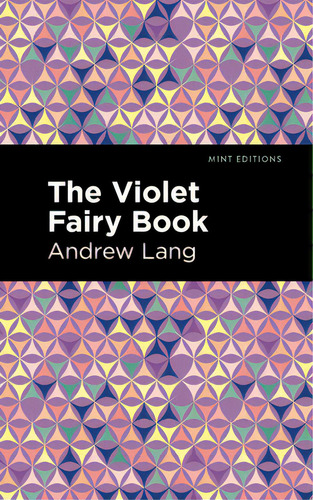 The Violet Fairy Book, De Lang, Andrew., Vol. 1. Editorial Mint Ed, Tapa Dura En Inglés