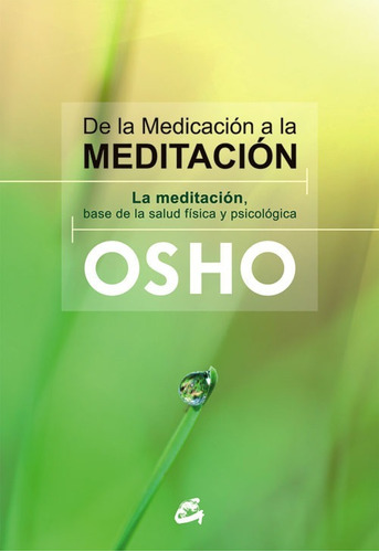 Osho - De La Medicación A La Meditación - Libro Importado