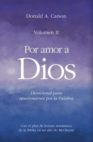 Libro : Por Amor A Dios Ii Devocional Para Apasionarnos Por