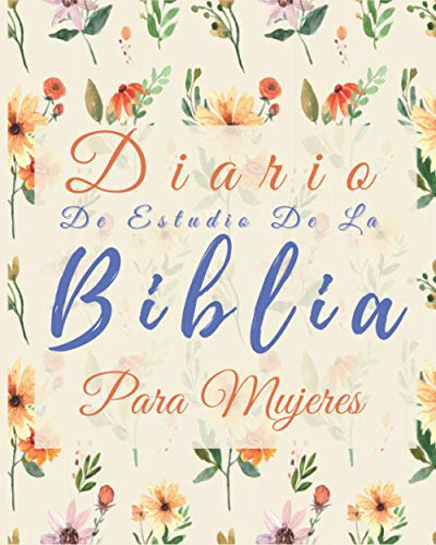 Diario De Estudio De La Biblia Para Mujeres: Cuaderno De Est