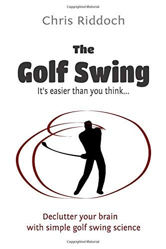 The Golf Swing Its Easier Than You Think