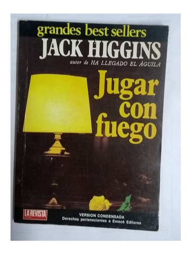 Jugar Con Fuego - Jack Higgins - Versión Condensada