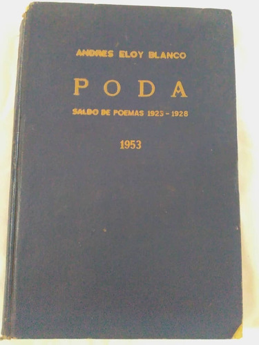 Poda. Andrés Eloy Blanco (tapa Dura)