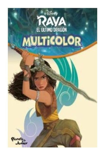 Libro Raya Y El Ultimo Dragon Multicolor - Original