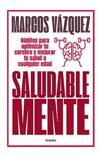 Libro Saludable Mente-marcos Vazquez