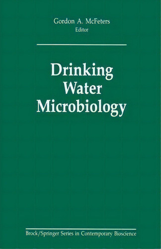 Drinking Water Microbiology, De Gordon A. Mcfeters. Editorial Springer Verlag New York Inc, Tapa Dura En Inglés