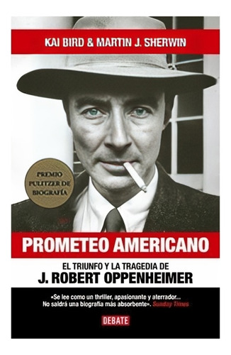 Libro Prometeo Americano /kai Bird - Martin J. Sherwin