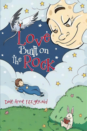 Love Built On The Rock, De Fitzgerald, Dale Anne. Editorial Covenant Books, Tapa Blanda En Inglés