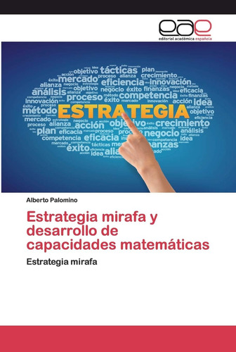 Libro: Estrategia Mirafa Y Desarrollo De Capacidades Matemát