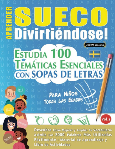 Aprender Sueco Divirtiéndose! - Para Niños: Todas Las, De Linguas Classics. Editorial Oem, Tapa Blanda En Español