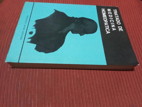 Libro Tratado De Medicina Homeopática, Francisco Eizayaga (Usado)