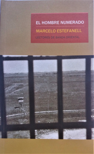 El Hombre Numerado - Marcelo Estefanell