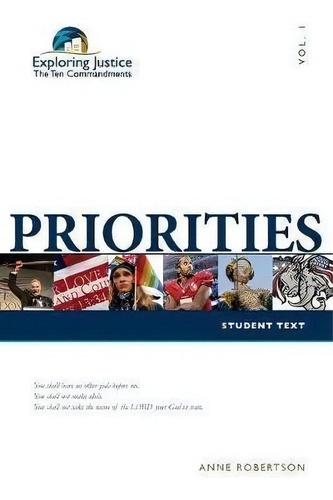 Priorities: Student Text, De Anne Robertson. Exploring Justice: The Ten Commandments, Vol. 1. Editorial Massachusetts Bible Society, Tapa Blanda En Inglés